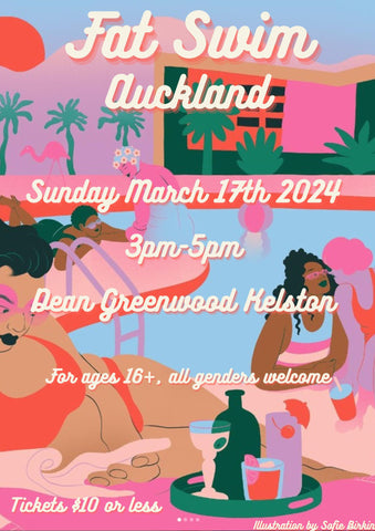 a pastel coloured poster showing fat babes lounging around a pool with the words "Fat Swim Auckland  - Sunday March 17th 2024, 3pm-5pm, Dean Greenwood Kelston. For ages 16+, all genders welcome. Tickets $10 or less. Illustration by Sofie Birkin"