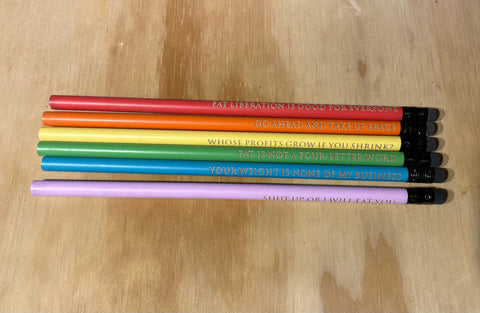 Fat liberation slogan pencils