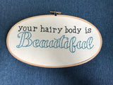 Embroidery - Your hairy body is beautiful